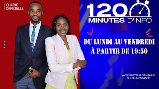 Votre 120 Minutes info du 28 Janvier 2025