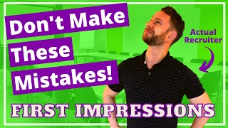 How to Avoid Making a Bad First Impression in a Job Interview - (Job Interview Mistakes)