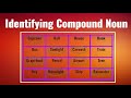 Identifying Compound Noun | Learning Easier | English Grammar | Common | Proper | Compound Noun