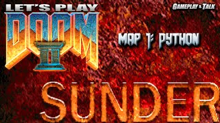 DOOM 2 [SUNDER] - Map 1, Python | Let's Play #211