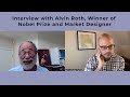 interview with alvin roth winner of nobel prize and market designer