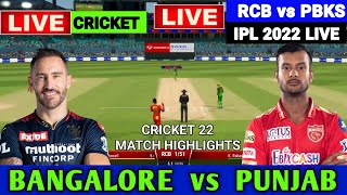 🔴Live Bangalore vs Punjab | RCB vs PBKS | PBKS vs RCB | Cricket 22 Match Highlights | Match Preview