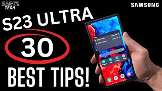 30 Tips and Tricks for the Samsung Galaxy S23 Ultra
