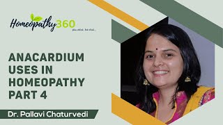 Anacardium Part 4, Dr Pallavi Chaturvedi