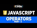 Operators In JavaScript Part - 2 | JavaScript Operators Explained | JavaScript Tutorial |Simplicode