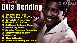 Otis Redding Greatest Hits   The Very Best Of Otis Redding   Otis Redding Playlist 2022