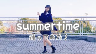 冬に【summertime】踊ってみた！