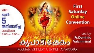 KRUPABHISHEKAM FIRST SATURDAY ONLINE BIBLE CONVENTION 5 JUNE 2021 | FR DOMINIC VALANMANAL