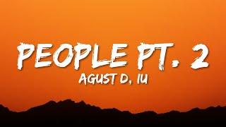 Agust D - People Pt 2 (Lyrics) ft. IU