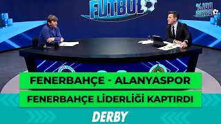 Fenerbahçe - Alanyaspor | %100 Futbol | Rıdvan Dilmen & Murat Kosova @TV8Bucuk