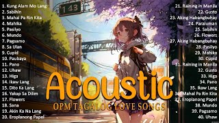 Best Of OPM Acoustic Love Songs 2023 Playlist 179 ❤️ Top Tagalog Acoustic Songs Cover Of All Time