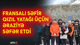 TƏCİLİ! Fransa səfiri Ermənistan-Azərbaycan sərhədində:Paris qızıl yatağı üçün qollarını \