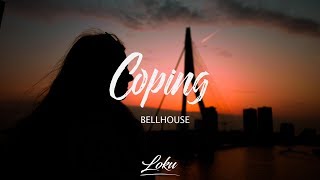 Bellhouse - Coping (Lyrics)