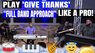 LISTEN - Gospel Band Plays The Worship Song, 'Give Thanks' by Don Moen!