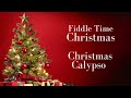 Christmas Calypso from Fiddle Time Christmas by Kathy and David Blackwell