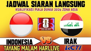 Timnas Indonesia vs Irak~Kualifikasi piala dunia 2026,leg-1Tayang malam hari Ini jadwalnya