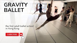 Adult Ballet in Hong Kong - Gravity Ballet advanced class