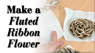 Fluted Ribbon Flower | Video