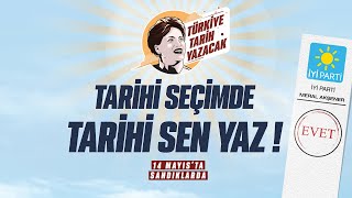 Tarihi Seçimde Tarihi Sen Yaz!