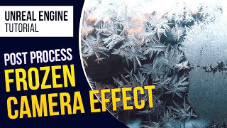 UE4 Frozen Camera Post Process Effect l Unreal Engine 4.26 (Tutorial)