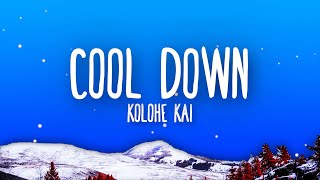 Kolohe Kai - Cool Down (Lyrics)