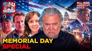 WAR ROOM MEMORIAL DAY SPECIAL W/ STEVE BANNON