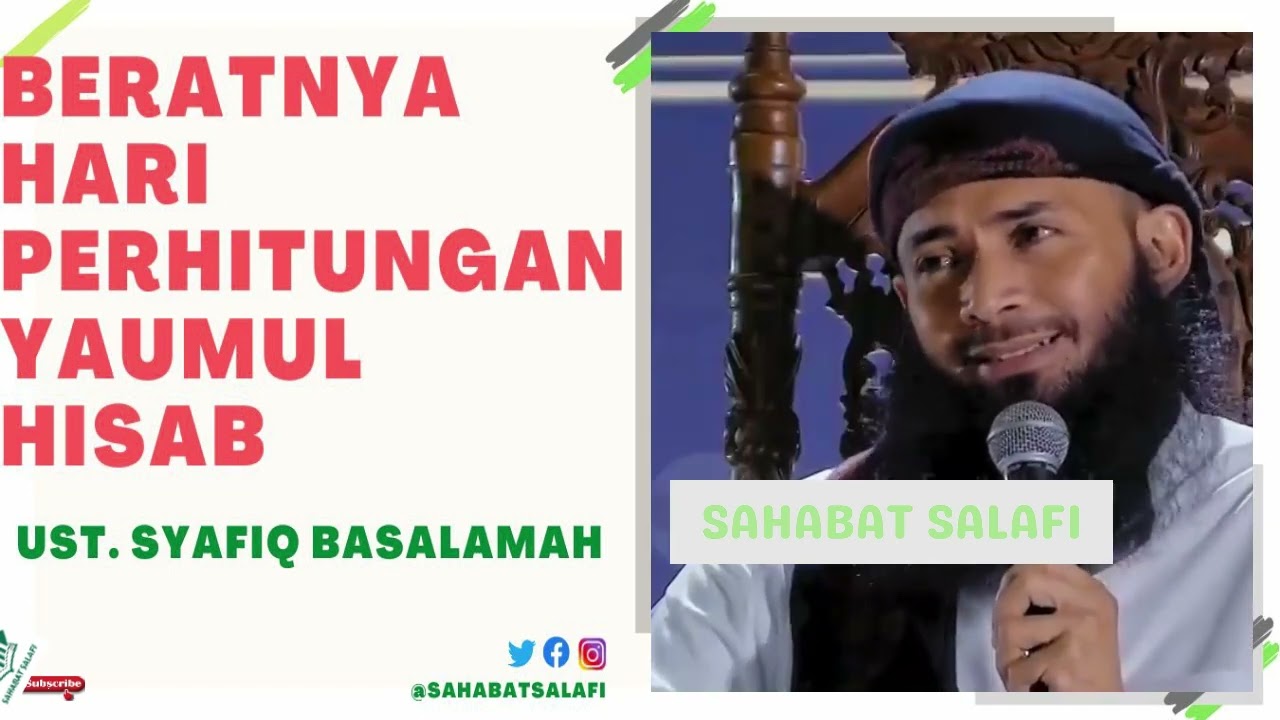 Beratnya Hari Perhitungan Yaumul Hisab - Dakwah Ustadz Syafiq Riza ...