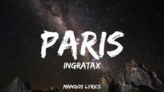Ingratax - Paris (Letra/Lyrics
