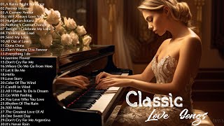 50 Best of Classical Music - Best Relaxing Romantic Piano Love Songs 70s 80s 90s Collection