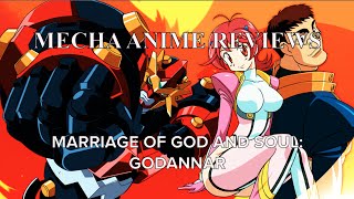 Mecha Anime Reviews: Marriage of God and Soul Godannar