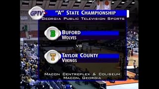 GHSA 1A Boys Final: Taylor County vs. Buford - March 9, 2001