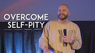 Overcome Self-Pity | Pastor Mike Signorelli