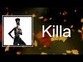 Teyana Taylor - Killa (Lyrics)