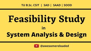 Feasibility Study ||Objective of Feasibility Study || SAD | System Analysis And Design