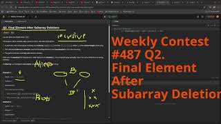 Leetcode Weekly Contest 487 Q2. Final Element After Subarray Deletions #python #dsa