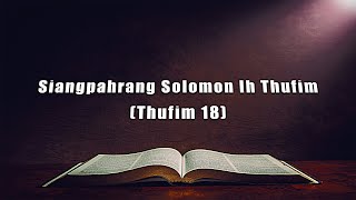 Siangpahrang Solomon Ih Thufim (Thufim 18)