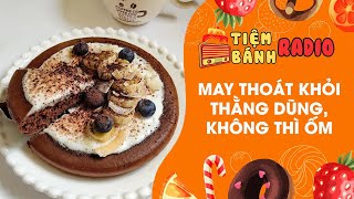 Tâm sự số 978 🌈 May thoát khỏi thằng Dũng không thì ốm 🌈 Tiệm Bánh Radio