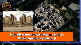 Megalityczne konstrukcje na Malcie - Dzieło upadłej cywilizacji