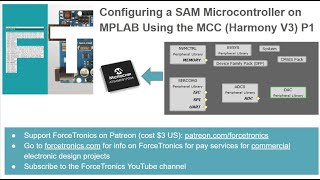 Configuring a SAM Microcontroller on MPLAB Using the MCC (Harmony V3) P2