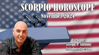 Scorpio Horoscope November 2024- Astrologer Joseph P. Anthony