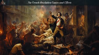⚖️ Sparks of Rebellion: Causes & Effects of the French Revolution 🔥🔄