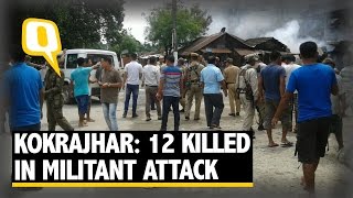The Quint: 12 Killed in Kokrajhar as Militants Open Fire in Busy City Market