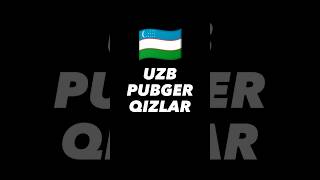 Uzbek PUBGER Qizlar 🇺🇿