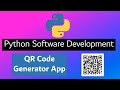 Python Software Development - QR Code Generator App - Convert URL to QR Code