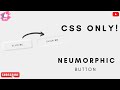 Neumorphism UI Button | Pure CSS-3 Tutorial
