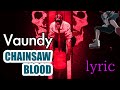 【Vaundy】CHAINSAW BLOOD 【MAD】チェンソーマン ed 歌詞付き