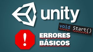 6 Errores básicos en Unity y cómo solucionarlos