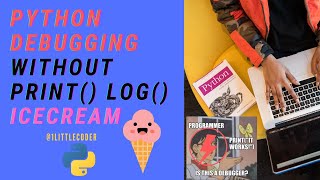 Python code Debugging without print() log() using icecream ic() | Popular Python Library