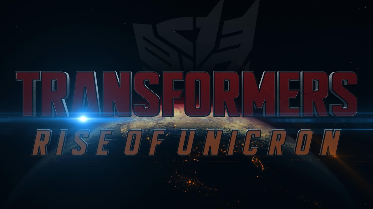 Transformers Rise Of Unicron Teaser Trailer Youtube