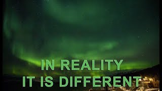 Northern lights: what they don't tell, but you need to know!